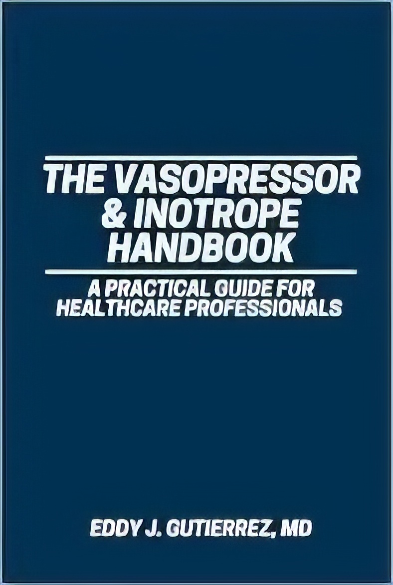 The Vasopressor & Inotrope Handbook: A Practical Guide for Healthcare Professionals (EPUB)