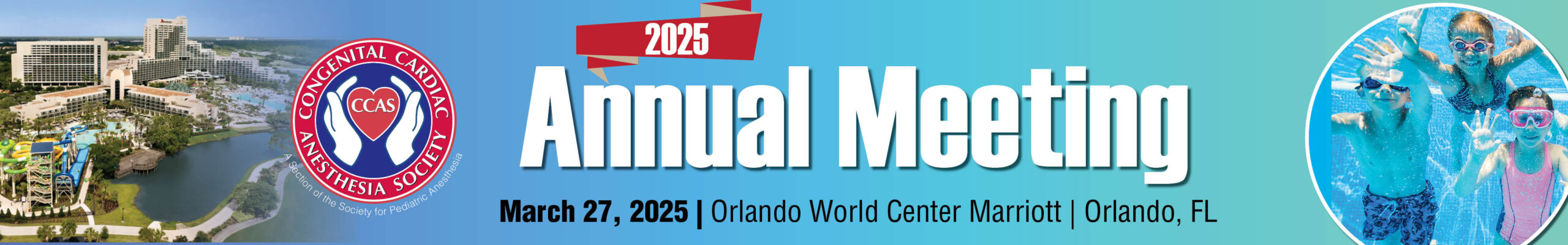 Congenital Cardiac Anesthesia Society Annual Meeting 2025