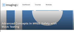 Imagingu Advanced Concepts in MRSE Safety with Mock Testing 2025
