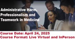 Harvard Administrative Harm, Professionalism and Teamwork in Medicine 2025