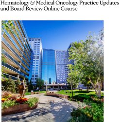 Mayo Clinic Hematology & Medical Oncology Practice Updates and Board Review Online Course 2025