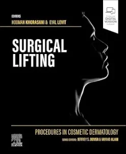 Procedures in Cosmetic Dermatology Series Surgical Lifting (Videos Only)