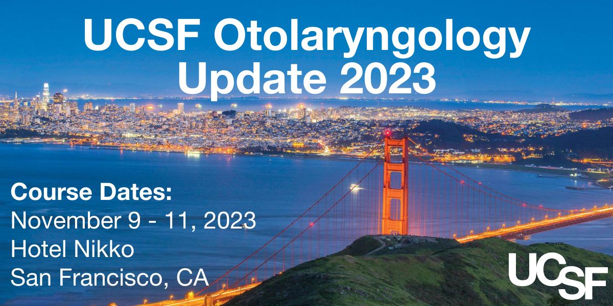 UCSF Otolaryngology Update 2023 Audios