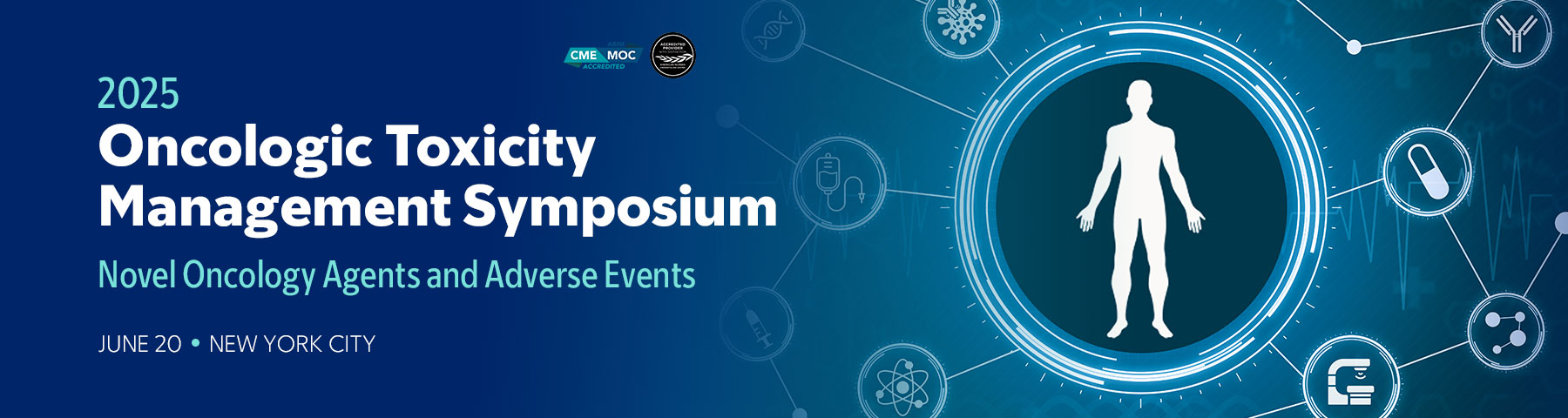 Memorial Sloan Kettering Cancer Center Oncologic Toxicity Management Symposium 2025