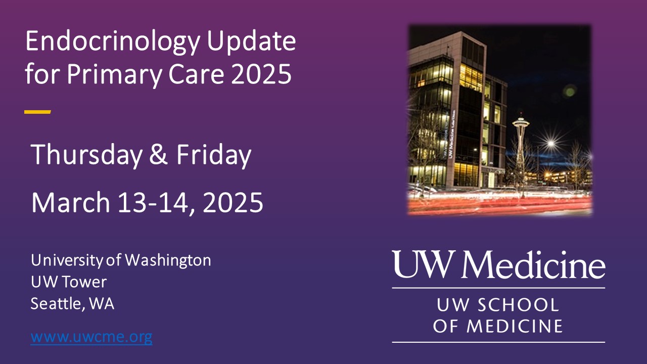 UW Medicine Endocrinology and Diabetes Update for Primary Care 2025